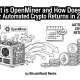 What is OpenMiner and How Does It Offer Automated Crypto Returns in 2025?